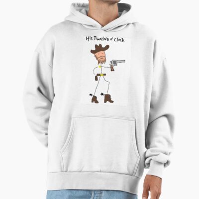 It S High Noon Hoodie